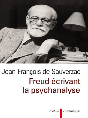 cover image of Freud écrivant la psychanalyse